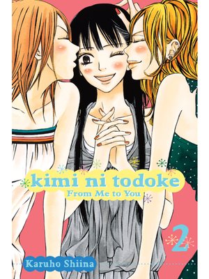 cover image of Kimi ni Todoke: From Me to You, Volume 2